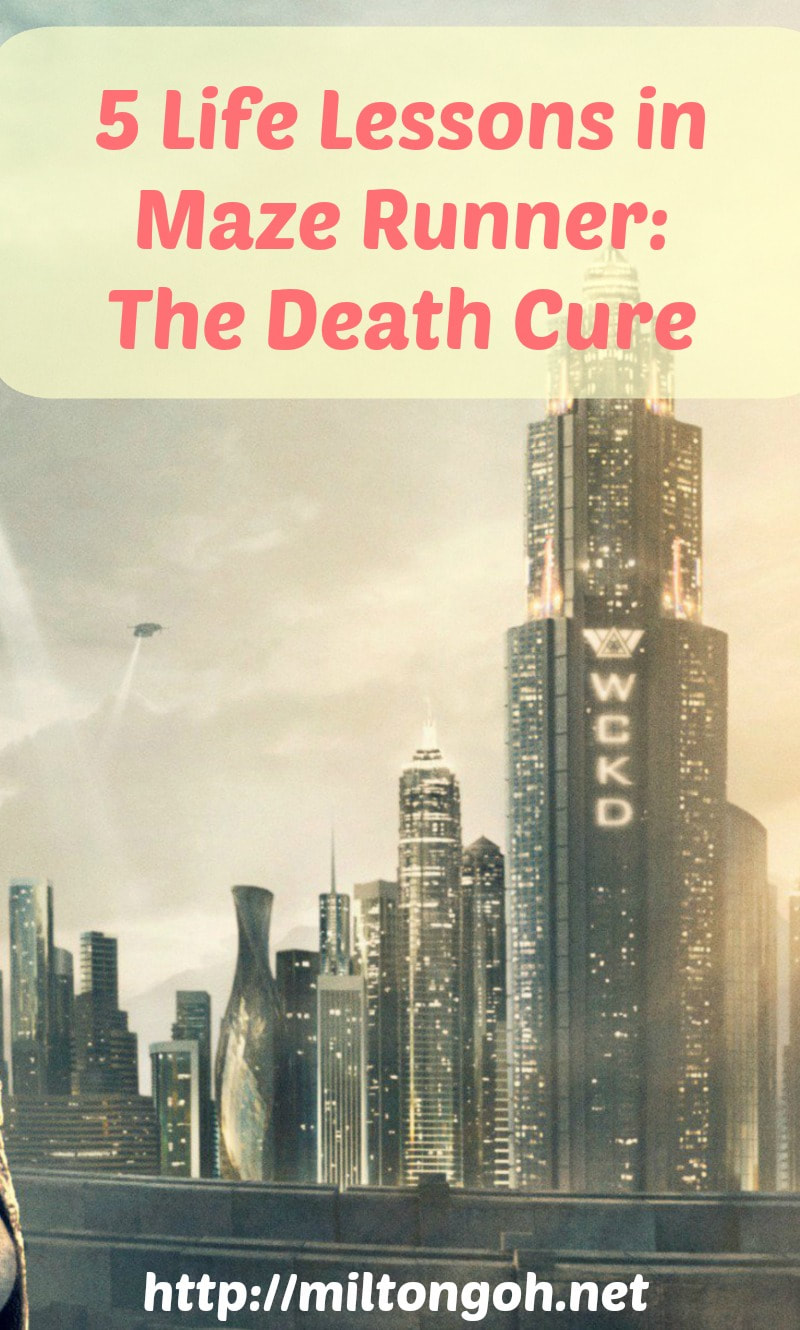 5 Life Lessons and Moral Value in Maze Runner: The Death Cure